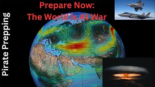 Prepare Now: The World Is At War