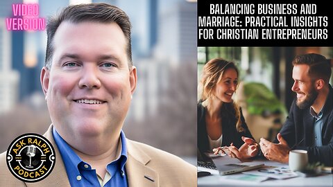 Balancing Business Success with Marriage Bliss: A Christian Perspective