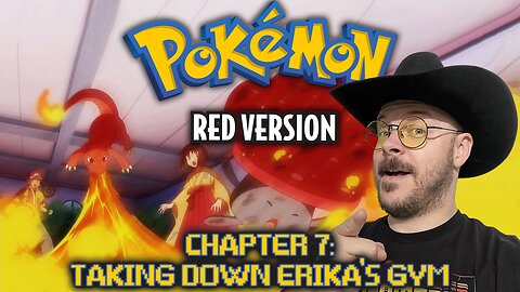 Pokemon Red | Chapter 7: Taking Down Erika's Gym