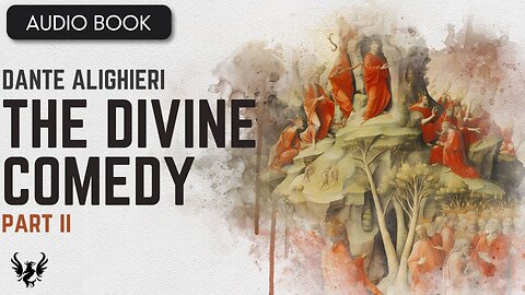 💥 DANTE ❯ The Divine Comedy ❯ AUDIOBOOK Part 2 📚