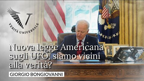Nuova legge Americana sugli UFO, siamo vicini alla verità? - Giorgio Bongiovanni
