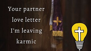 God Says | Your partner love letter I'm leaving karmic | God Message For You Today #89