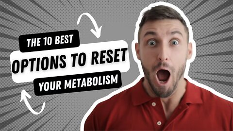Best 10 Things To Do To Help Reset Your Metabolism