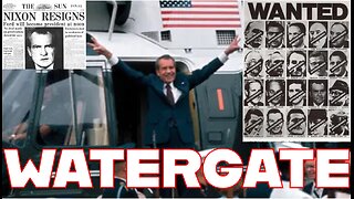 22-What Was Watergate Really About?