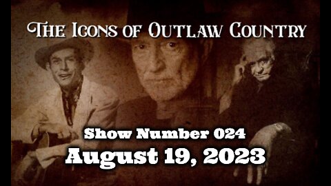 The Icons of Outlaw Country Show #024