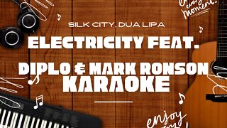 Electricity feat. Diplo & Mark Ronson - Silk City, Dua Lipa♬ Karaoke