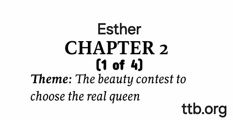 Esther Chapter 2 (Bible Study) (1 of 4)