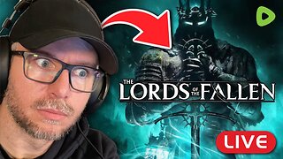 🔴LIVE - Lords of the Fallen is Freaking HARD