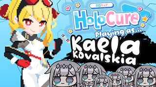 HoloCure - Kaela Kovalskia【CHARACTER SHOWCASE】