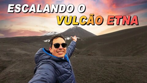 Não acredito que consegui ir ao topo do Etna! Mais alto vulcão em atividade da Europa.