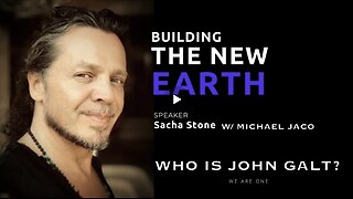 MICHAEL JACO- BUILDING A NEW WORLD. LIFE BEYOND THE CHAOS. THERE IS HOPE. TY JGANON, SGANON