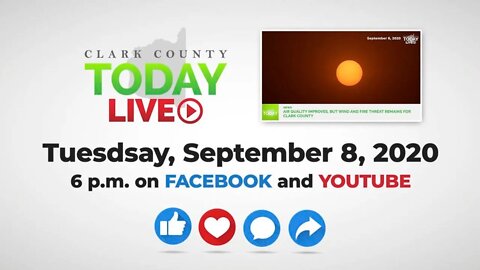 WATCH: Clark County TODAY LIVE • Tuesday, September 8, 2020