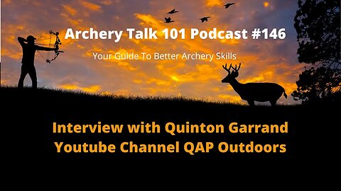 How to learn archery - Interview with Quinton Garrand of QAP Outdoors