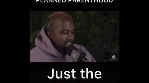 Kanye West speaks on Margret Sanger and planned parenthood targeting Israelites.
