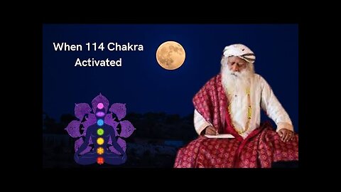 What Happens if 114 Chakras are Activated ! | Sadhguru