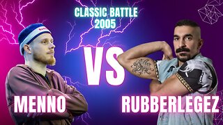 MENNO VS RUBBERLEGZ | CLASSIC BATTLE