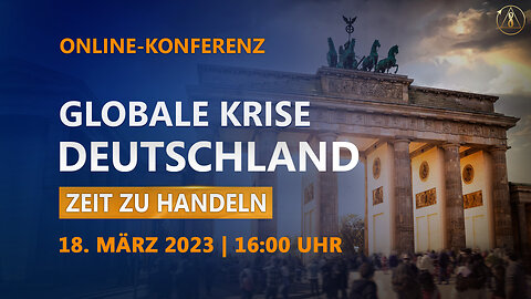 Globale Krise. Deutschland. Zeit zu handeln | Online-Konferenz 18. März 2023