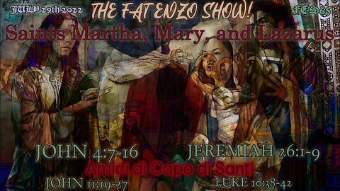 FES65 | Saints Martha, Mary, and Lazarus: Friends of Jesus