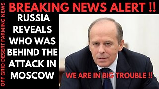 BREAKING NEWS: RUSSIA REVEALS TO THE WORLD WHO WAS BEHIND THE ATTACK IN MOSCOW !!