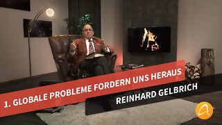 01. Globale Probleme fordern uns heraus # Reinhard Gelbrich # Faszination Bibel