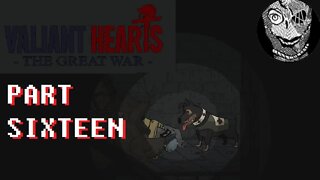 (PART 16) [Panzer] Valiant Hearts: The Great War