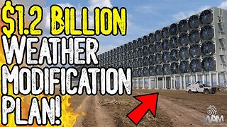 $1.2 BILLION WEATHER MODIFICATION PLAN! - Food Supply To COLLAPSE! - Carbon Capture