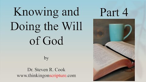 Knowing and Doing the Will of God - Part 4