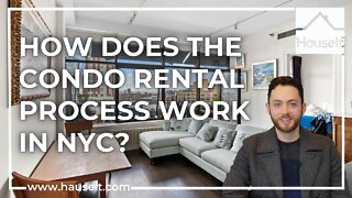 How Does the Condo Rental Process Work in NYC?