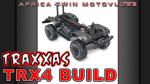 Traxxas TRX4 Kit Build Coming Soon - R/C 4WD Trail & Crawler - Africa Twin Motovlog - PNW - Oregon