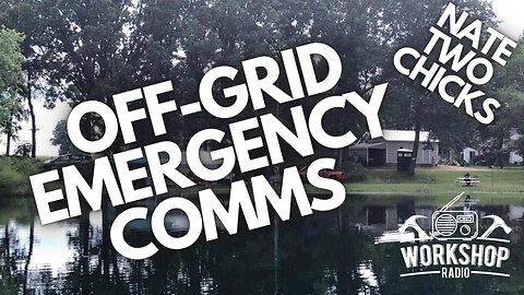 327. OFF GRID COMMUNICATIONS - Nate Two Chicks Learning From Field Day