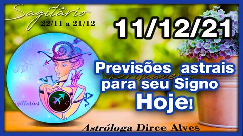 [Horóscopo do Dia] 11/12/2021previsões astrais para todos os signos Dirce Alves [Sábado]#Novo