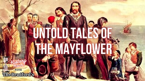 Untold Tales of the Mayflower: Revealing the Lost History