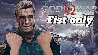 Can I beat God Of War 4 Fist Only?