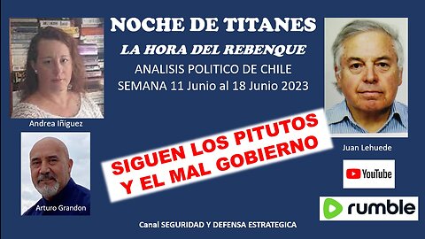 NOCHE DE TITANES/ SIGUEN LOS PITUTOS Y EL MAL GOBIERNO/ ANALISIS POLITICO SEMANAL