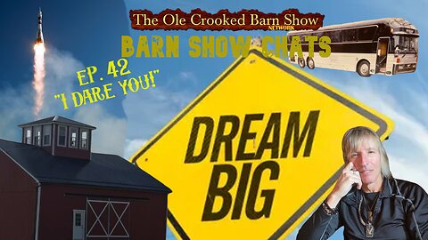 Barn Show Chats Ep #42 “I DARE You!”