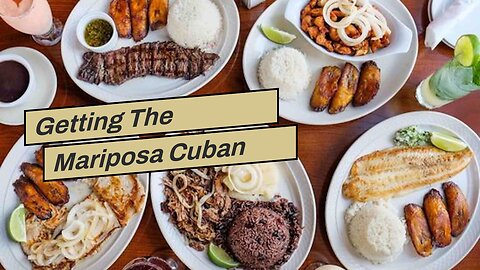 Getting The Mariposa Cuban Cuisine To Work