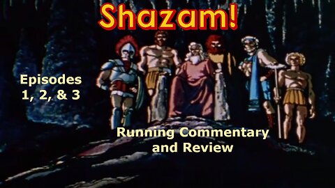 Growing Up Nemo: Shazam! Episodes 1, 2, & 3