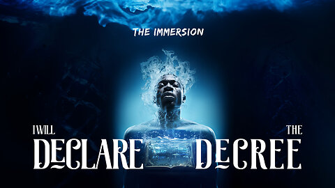 The Immersion D2S2- December 20, 2023 - I will Declare The Decree