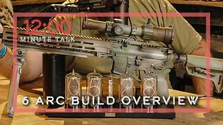 My Daughters 6 ARC Build Overview | TPH 12 Minute Talks