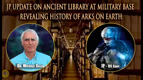 JP Update on Ancient Library at Military Base Revealing History of Arks on Earth - ExoPolitics