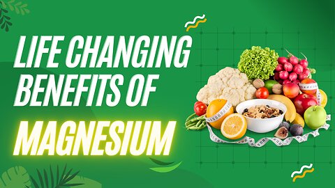Life Changing Benefits of Magnesium