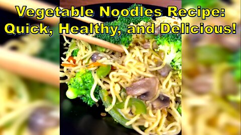 Vegetable Noodles Recipe: Quick, Healthy, and Delicious! #NAZIFOOD