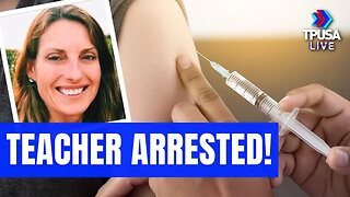 NY TEACHER ARRESTED FOR GIVING MINOR A J&J VAXX W/O PARENTS KNOWLEDGE