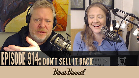 EPISODE 914: Don't Sell it Back