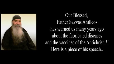 Father Savvas Achilleos prophesying in 2007 a pandemic! Antichrist will seize the health field!
