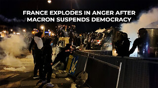 France Explodes in Anger After Macron Suspends Democracy