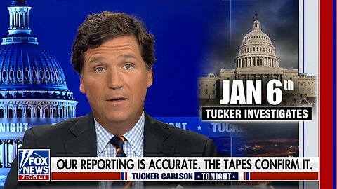 COMMERCIAL FREE REPLAY: Tucker Carlson Tonight, Jan 6th Video Released. Weeknights 8PM EST