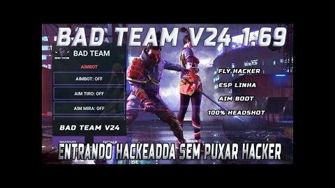 🔥BAD TEAM V24 DA NOVA ATUALIZAÇÃO 1.69🔥 FLY HACKER🔥100%HS🔥ESP LINHAS 🔥DRIVE SKILL📣LINK DIRETO 📥