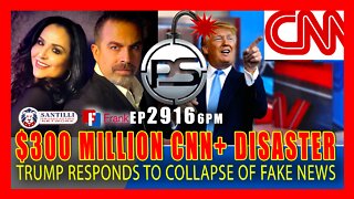 EP 2916 6PM $300 MILLION CNN DISASTER TRUMP RESPONDS TO COLLAPSE OF FAKE NEWS