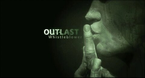 TibbzTV | How You Don't Play Outlast DLC Whistle Blower